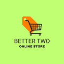 BetterTwo